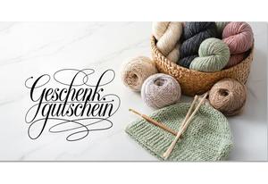 Geschenkgutschein mit Wollknäueln im Korb Strickstück Stricknadeln Häkelnadel und Schriftzug Geschenkgutschein