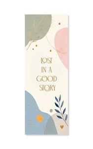 Lesezeichen mit abstraktem Pastellmotiv goldener Schrift Lost in a Good Story Blättern Kreisen und Herzsymbol